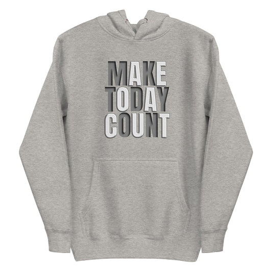 Make Today Count Hoodie (Man)