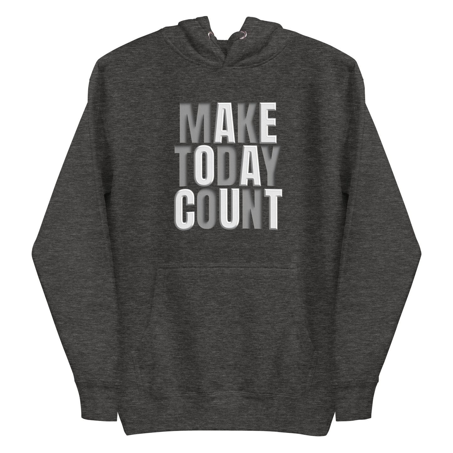 Make Today Count Hoodie (Woman)