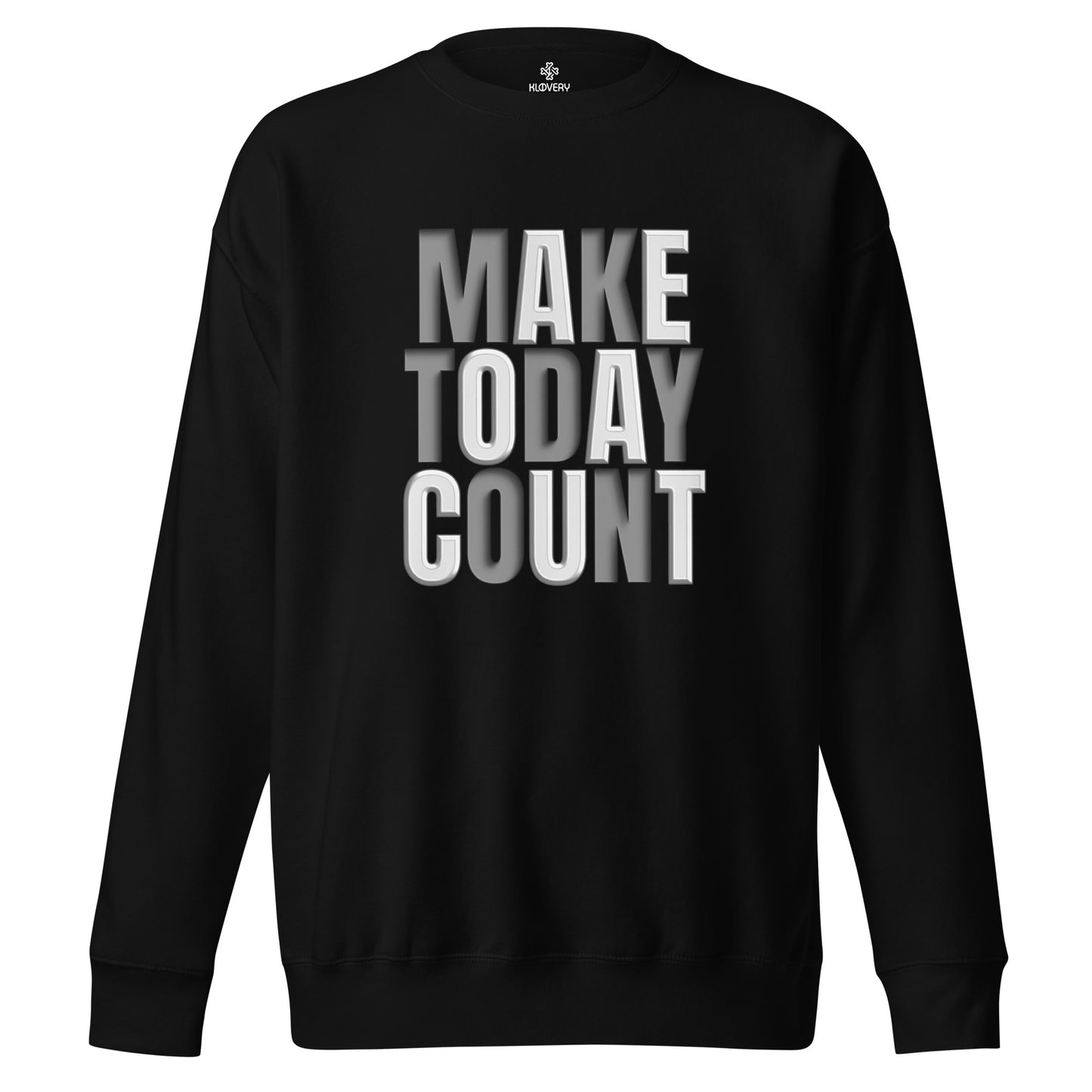 Make Today Count Sweatshirt (Man)