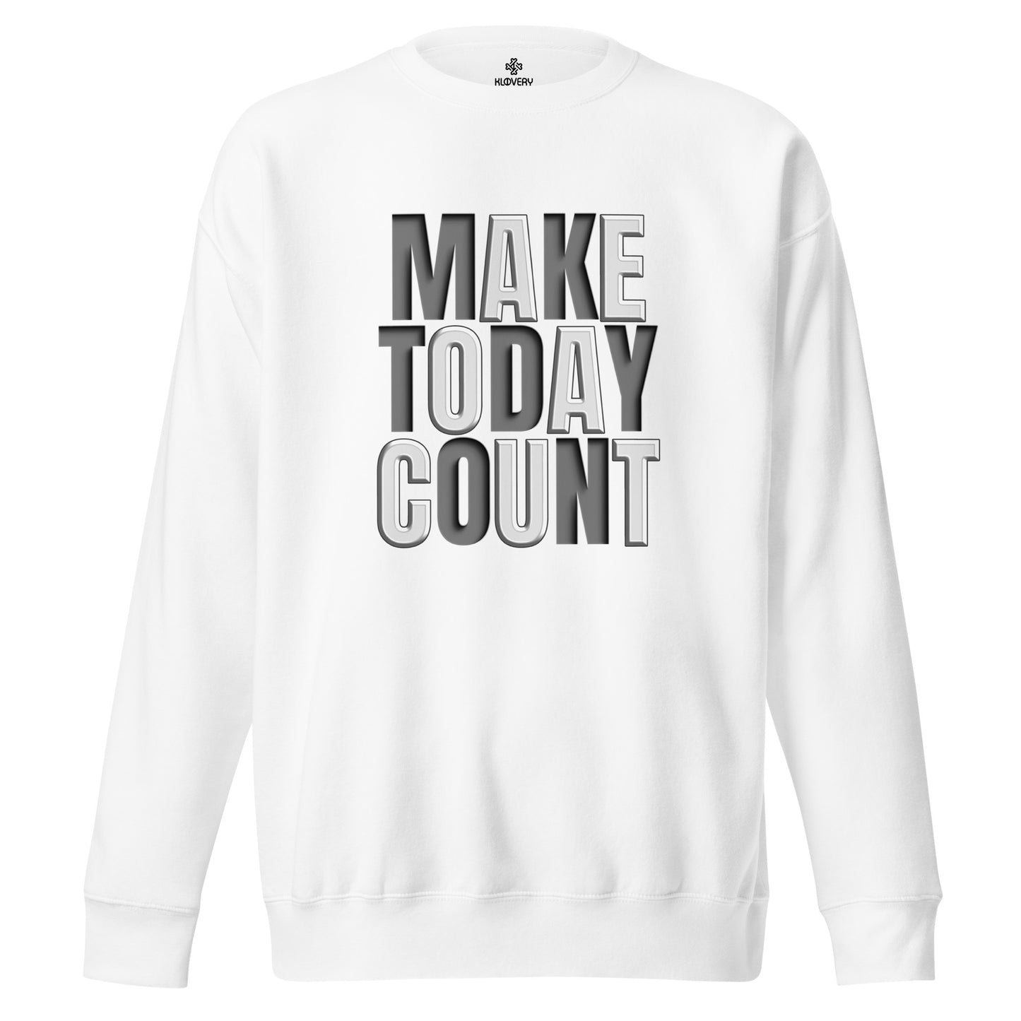 Make Today Count Sweatshirt (Woman)