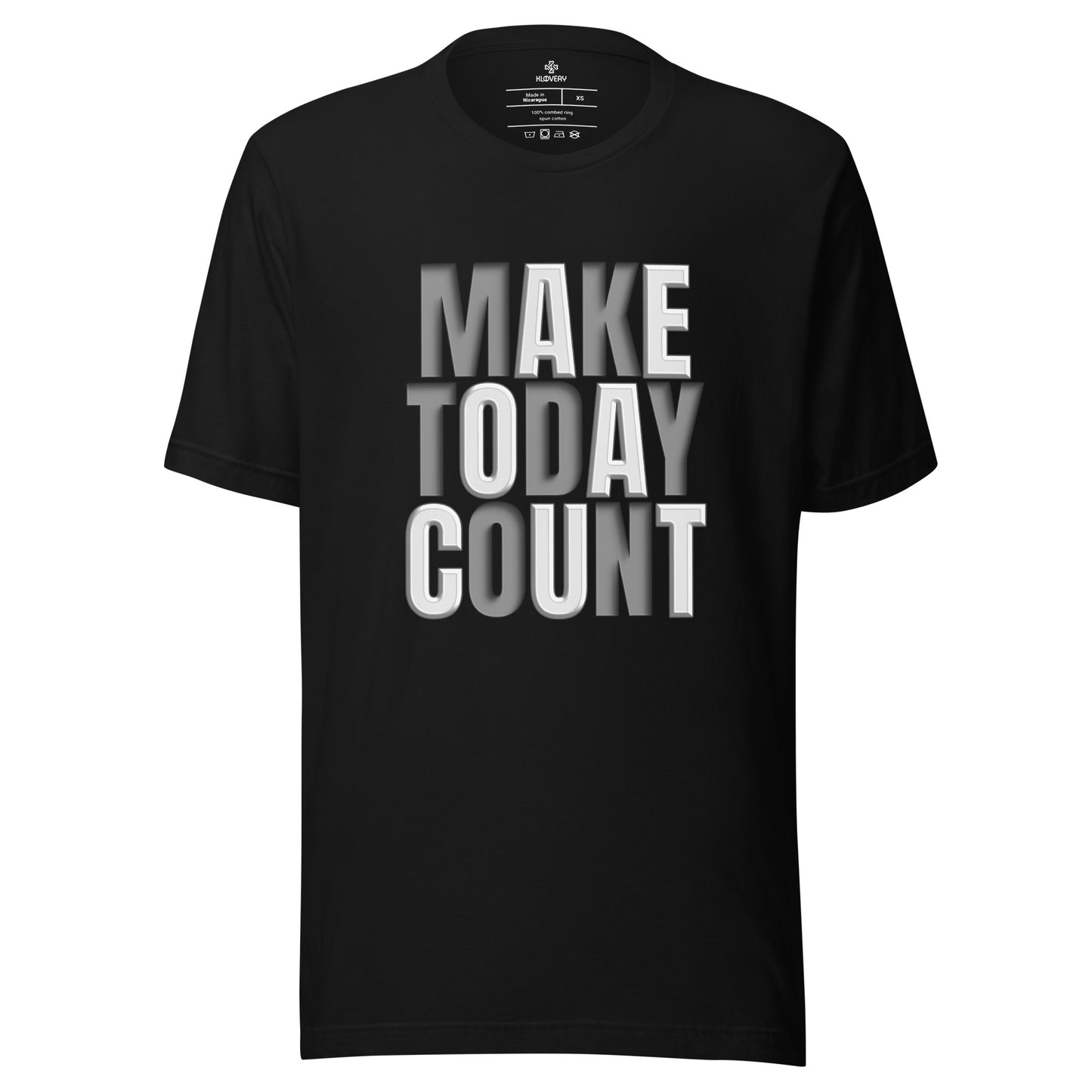 Make Today Count Unisex T-shirt