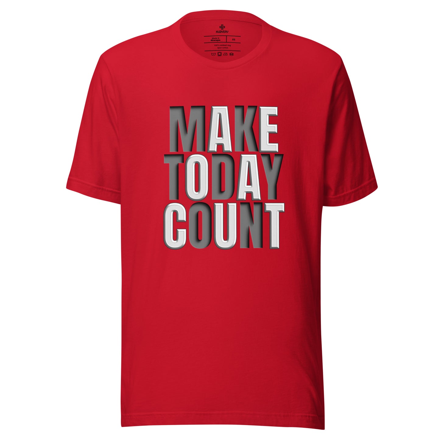 Make Today Count Unisex T-shirt