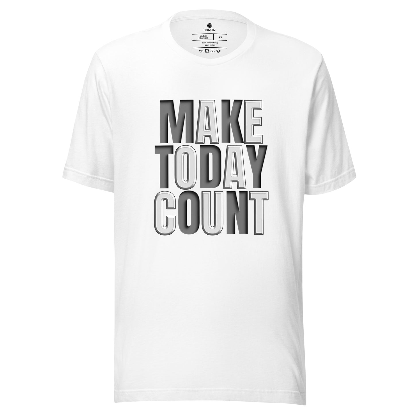 Make Today Count Unisex T-shirt